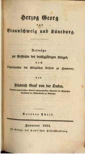 book Herzog Georg von Braunschweig und Lüneburg : Beiträge zur Geschichte des Dreißigjährigen Krieges, nach Originalquellen des Königlichen Archivs zu Hannover