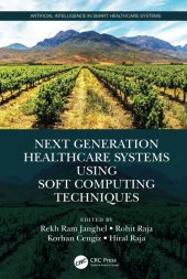 book Next Generation Healthcare Systems Using Soft Computing Techniques (Artificial Intelligence in Smart Healthcare Systems)