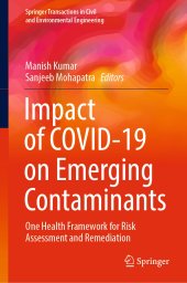 book Impact of COVID-19 on Emerging Contaminants: One Health Framework for Risk Assessment and Remediation