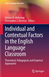 book Individual and Contextual Factors in the English Language Classroom: Theoretical, Pedagogical, and Empirical Approaches