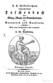 book J. C. Nelkenbrechers allgemeines Taschenbuch der Münz-, Maaß- [Maß] und Gewichtskunde für Banquiers und Kaufleute