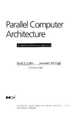 book Parallel Computer Architecture. A Hardware/Software Approach