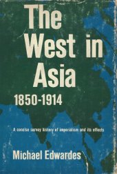 book The West in Asia 1850-1914. A Concise History of Imperialism and its Effects