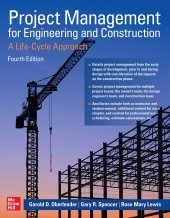 book Project Management for Engineering and Construction: A Life-Cycle Approach