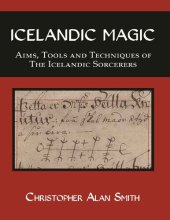 book Icelandic Magic: Aims, tools and techniques of the Icelandic sorcerers