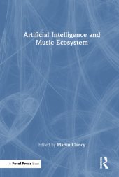 book Artificial Intelligence and Music Ecosystem