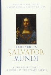 book Leonardo's Salvator Mundi and the Collecting of Leonardo in the Stuart Courts