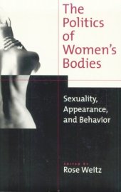 book The Politics of Women's Bodies: Sexuality, Appearance, and Behavior