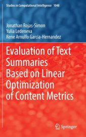 book Evaluation of Text Summaries Based on Linear Optimization of Content Metrics