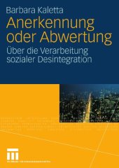 book Anerkennung oder Abwertung : Über die Verarbeitung sozialer Desintegration