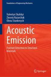 book Acoustic Emission: Fracture Detection in Structural Materials