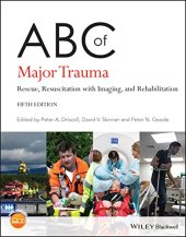 book ABC of Major Trauma: Rescue, Resuscitation with Imaging, and Rehabilitation (ABC Series)