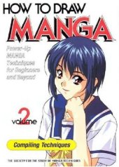 book How to Draw Manga Volume 2 Compiling Techniques