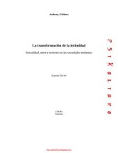 book La transformación de la intimidad: sexualidad, amor y erotismo en las sociedades modernas