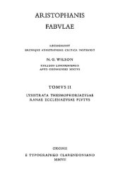 book Aristophanis fabulae. Tomus II: Lysistrata. Thesmophoriazusae. Ranae. Ecclesiazusae. Plutus