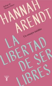 book La libertad de ser libres