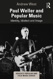 book Paul Weller and Popular Music: Identity, Idiolect and Image