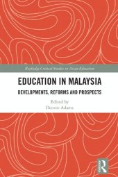 book Education in Malaysia: Developments, Reforms and Prospects