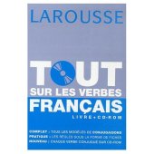 book Larousse Tout sur les Verbes Francais / Livre et CD ROM (French Edition)