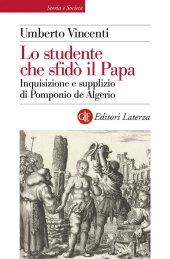 book Lo studente che sfidò il papa. Inquisizione e supplizio di Pomponio de Algerio