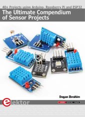 book The Ultimate Compendium of Sensor Projects: 40+ Projects Using Arduino, Raspberry Pi and ESP32