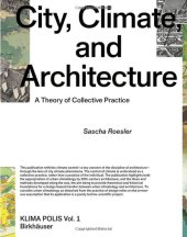 book City, Climate, and Architecture: A Theory of Collective Practice