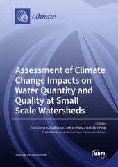 book Assessment of Climate Change Impacts on Water Quantity and Quality at Small Scale Watersheds