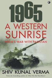 book 1965: A Western Sunrise - India's War with Pakistan