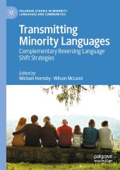 book Transmitting Minority Languages: Complementary Reversing Language Shift Strategies