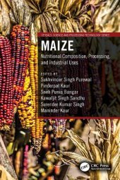 book Maize Nutritional Composition, Processing, and Industrial Uses