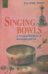 book Singing Bowls: A Practical Handbook of Instruction and Use