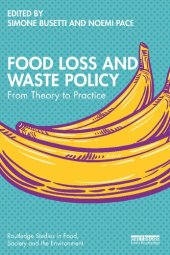 book Food Loss and Waste Policy: From Theory to Practice