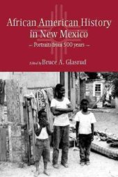 book African American History in New Mexico: Portraits from Five Hundred Years