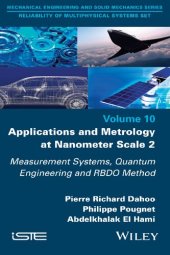 book Applications and Metrology at Nanometer Scale 2: Measurement Systems, Quantum Engineering and RBDO Method