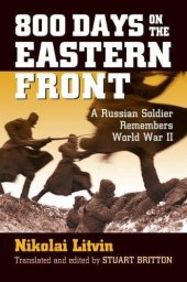 book 800 Days on the Eastern Front: A Russian Soldier Remembers World War II