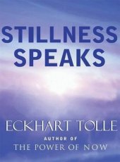 book Stillness Speaks (Scanned Edition)  by Eckhart Tolle (Author of Power of Now and A New Earth)