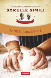 book Pane e roba dolce: Un classico della tradizione italiana (Risposte) (Italian Edition)