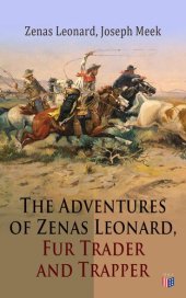 book The Adventures of Zenas Leonard, Fur Trader and Trapper