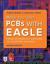 book Make Your Own PCBs with EAGLE: From Schematic Designs to Finished Boards