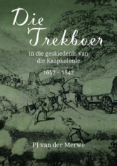 book Die trekboer in die geskiedenis van die kaapkolonie: 1657–1842