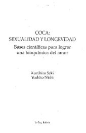 book Coca (Erythroxylum coca): sexualidad y longevidad. Bases científicas para lograr una bioquímica del amor