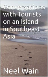 book Conversations with Tourists on an Island in Southeast Asia