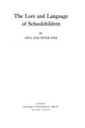 book The Lore and Language of Schoolchildren