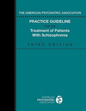 book The American Psychiatric Association Practice Guideline for the Treatment of Patients with Schizophrenia