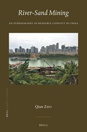 book River-Sand Mining: An Ethnography of Resource Conflict in China