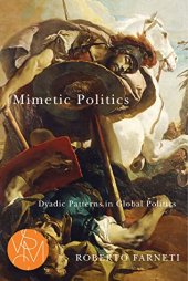 book Mimetic Politics: Dyadic Patterns in Global Politics