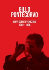 book Gillo Pontecorvo. Brevi scritti veneziani 1992–1996