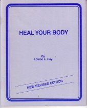 book Louise Hay : Heal Your Body (Scanned version) (German New Medicine)