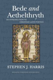 book Bede and Aethelthryth: An Introduction to Christian Latin Poetics