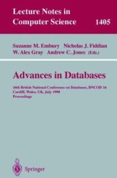 book Advances in Databases: 16th Brirish National Conference on Database BNCOD 16 Cardiff, Wales, UK, July 6–8, 1998 Proceedings